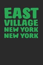 East Village New York Notebook 120 Pages for East Village Lovers