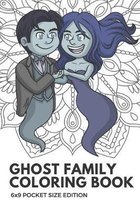 Ghost Family Coloring Book 6x9 Pocket Size Edition: Color Book with Black White Art Work Against Mandala Designs to Inspire Mindfulness and Creativity