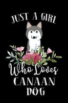 Just a Girl Who Loves Canaan Dog