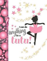 I Can Do Anything In A Tutu: Ballerina Sudoku Puzzle Books Gifts For Little Ballet Girls - Easy Beginners Activity Puzzle Book For Those On The Sud