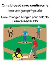 Fran�ais-Marathi On a bless� mes sentiments/माझ्या भावना दुखा