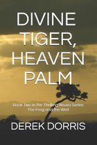 Divine Tiger, Heaven Palm