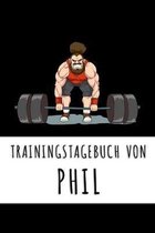 Trainingstagebuch von Phil: Personalisierter Tagesplaner f�r dein Fitness- und Krafttraining im Fitnessstudio oder Zuhause
