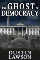 The Ghost of Democracy