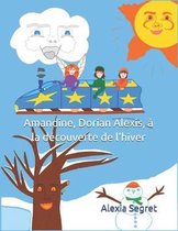 Amandine, Dorian Alexis, a la decouverte de l'hiver