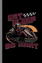 Eat Sleep Go Kart
