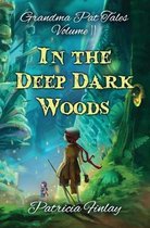 In The Deep Dark Woods