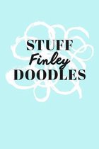 Stuff Finley Doodles: Personalized Teal Doodle Sketchbook (6 x 9 inch) with 110 blank dot grid pages inside.
