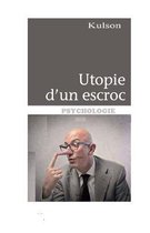 Utopie d'un Escroc