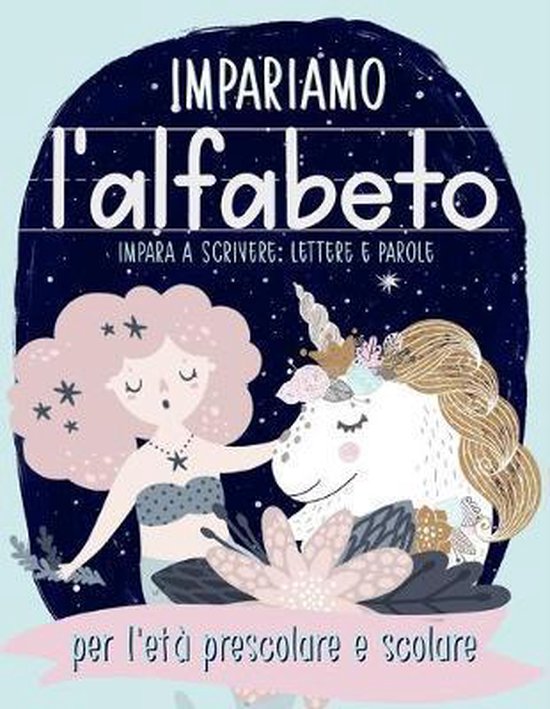 Impariamo L alfabeto Impara A Scrivere Lettere E Parole Per L et 