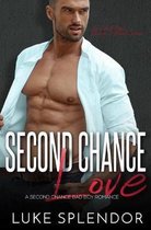 Second Chance Love: A Second Chance Bad Boy Romance