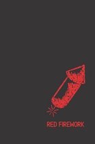 Red Firework: small lined Firework Notebook / Travel Journal to write in (6'' x 9'') 120 pages