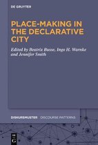 Diskursmuster / Discourse Patterns22- Place-Making in the Declarative City