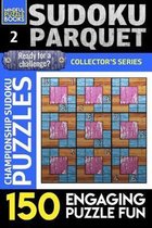 Sudoku Parquet: 150 Engaging Puzzle Fun