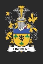 Lincolne: Lincolne Coat of Arms and Family Crest Notebook Journal (6 x 9 - 100 pages)