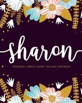 Sharon: Notebook - Libreta - Cahier - Taccuino - Notizbuch: 110 pages paginas seiten pagine: Modern Florals First Name Noteboo