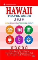 Hawaii Travel Guide 2020: Shops, Arts, Entertainment and Good Places to Drink and Eat in Hawaii (Travel Guide 2020)