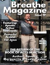 Breathe Magazine Issue 19: The Return Of The Book Of Acts In Action