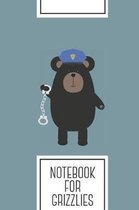 Notebook for Grizzlies: Lined Journal with Police Black Bear and handcuffs Design - Cool Gift for a friend or family who loves handcuff presen