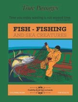 Fish Fishing and Sea Creatures Coloring Book for Adults: Unique New Series of Design Originals Coloring Books for Adults, Teens, Seniors