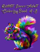 Rabbit Lover Adult Coloring Book 4-8
