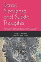 Sense, Nonsense, and Subtle Thoughts