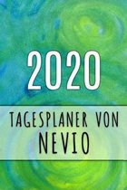 2020 Tagesplaner von Nevio: Personalisierter Kalender f�r 2020 mit deinem Vornamen