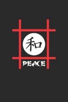 Peace: Notizbuch, Notizheft, Notizblock - Geschenk-Idee f�r Japan, Kanji & Katakana Fans - Karo - A5 - 120 Seiten