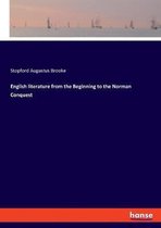 English literature from the Beginning to the Norman Conquest