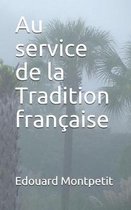 Au service de la Tradition francaise