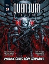 Quantum Tales Volume 7: Dynamic Comic Book Templates