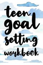 Teen Goal Setting Workbook: Teen Goal Setting Workbook Gift 6x9 Workbook Notebook for Simple Daily Goal Planning and Organizing