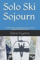 Solo Ski Sojourn: A widow's three month journey to recovery skiing the American West