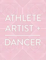 Athlete + Artist = Dancer