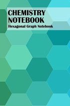Chemistry Notebook: Hexagonal Graph Paper Composition Book for Organic Chemistry and Biochemistry 6x9, 100 Pages