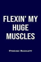 Flexin' My Huge Muscles Standard Booklets: A softcover fitness tracker to record four days worth of exercise plus cardio.