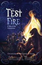 The Test of Fire: A Sword and Sorcery Novel from the Lands of Hope