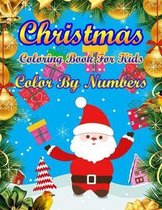 Christmas Coloring Book For Kids Color By Numbers