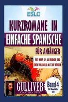 Kurzromane in Einfache Spanische f�r Anf�nger mit mehr als 60 �bungen: ''Gulliver'' von Jonathan Swift's