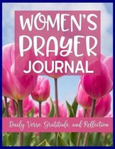 Women's Prayer Journal Daily Verse, Gratitude, Reflection: Faith Guided Writing Journal for Daily Reflection of Scripture and Praise