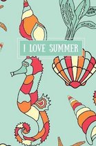 I Love Summer: Notes - dotted lined notebook - journal for notes, memories, dates - notebook for your holidays and all your summer ad