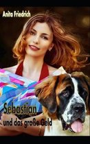 Sebastian und das gro�e Geld