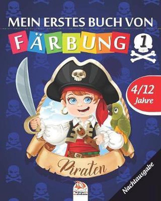 Bol Com Mein Erstes Buch Von Piraten 1 Nachtausgabe Malbuch F R Kinder Von 4 Bis 12