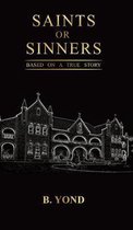 Saints or Sinners