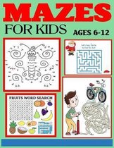Mazes for Kids Ages 6-12