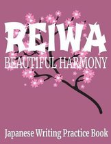 Reiwa Beautiful Harmony Japanese Writing Practice Book: 8.5'' x 11'' Genkouyoushi Paper to Practice Writing Kana Scripts and Kanji with Cornell Notes Ch
