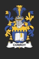 Conroy: Conroy Coat of Arms and Family Crest Notebook Journal (6 x 9 - 100 pages)