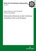 Roi - Reihe Fuer Osnabruecker Islamstudien- Islamische Normen in Der Moderne Zwischen Text Und Kontext