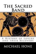 The Sacred Band: A History of Lovers and their Belov�ds