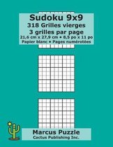Sudoku 9x9 - 318 Grilles vierges: 3 grilles par page; 21,6 cm x 27,9 cm; 8,5 po x 11 po; papier blanc; num�ros de page; Number Place; Su Doku; Nanpure